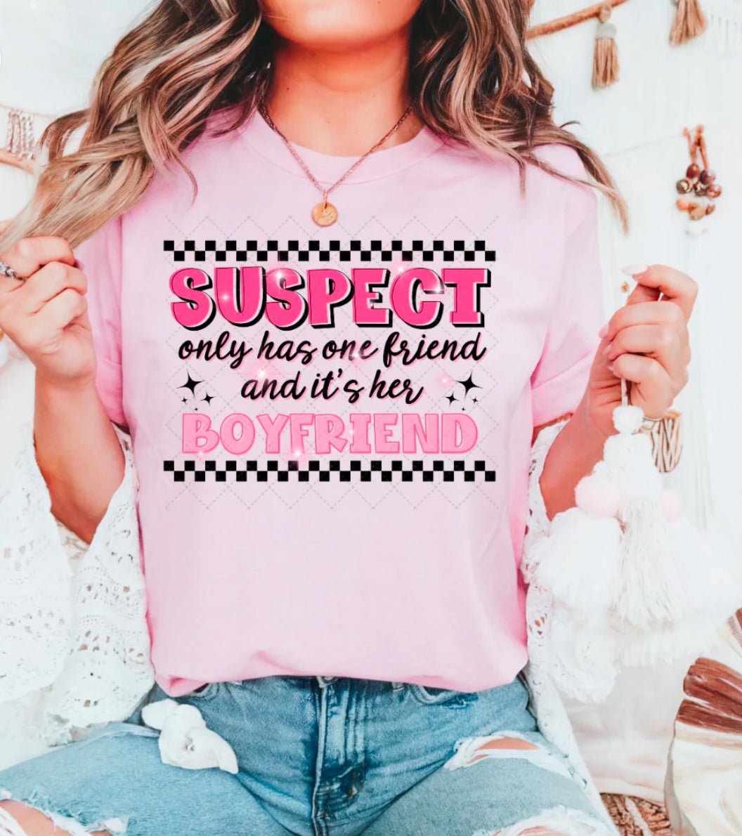 Suspect Only Has One Friend And It's Her Boyfriend Crewneck