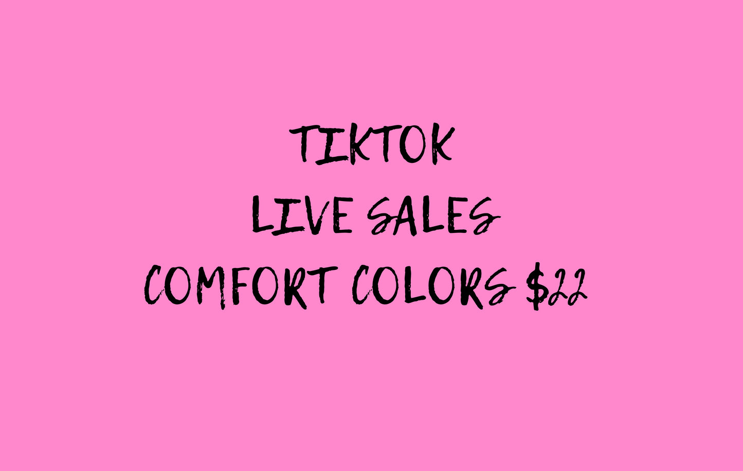 TIKTOK LIVE COMFORT COLOR TSHIRT
