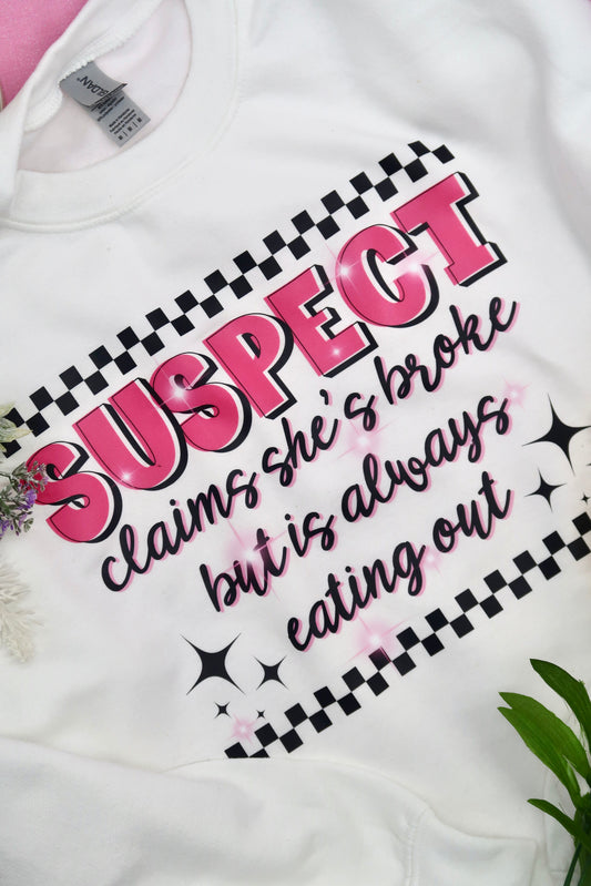 Suspect Claims She’s Always Broke Crewneck