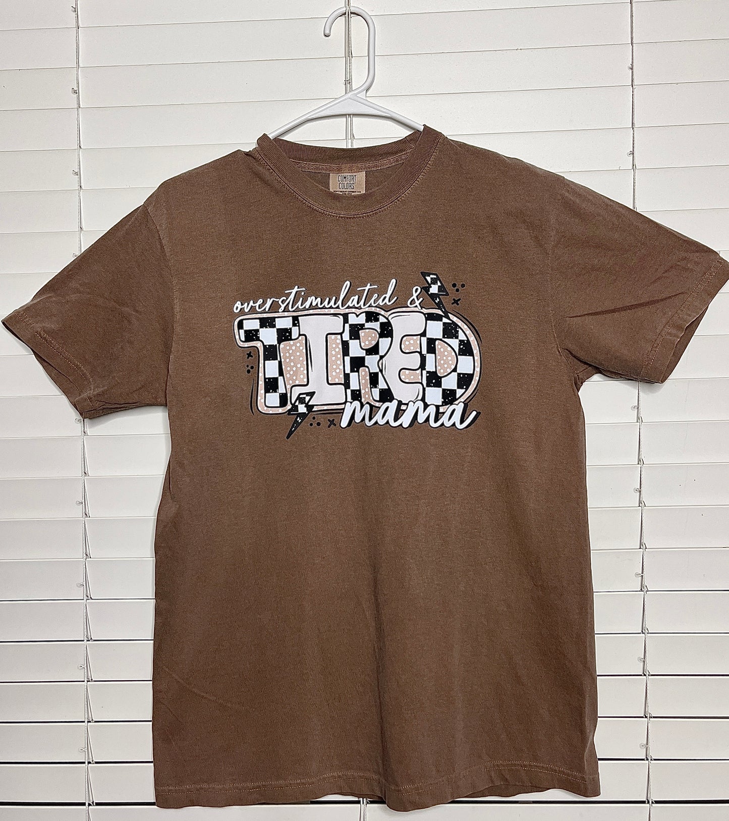 Overstimulated & Tired Mama Tshirt (Espresso)