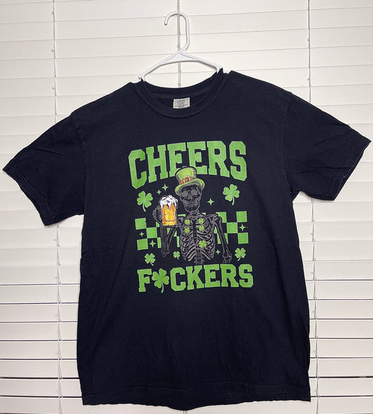Cheers Fuckers Tshirt